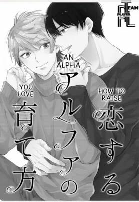 Đọc truyện tranh (18+) Cách Nuôi Lớn Một Bé Alpha Để Yêu