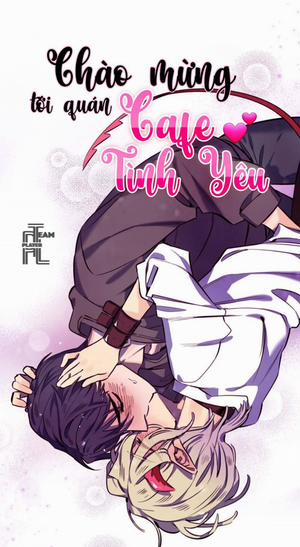 Đọc truyện tranh (18+) Chào Mừng Tới Quán Cafe Tình Yêu