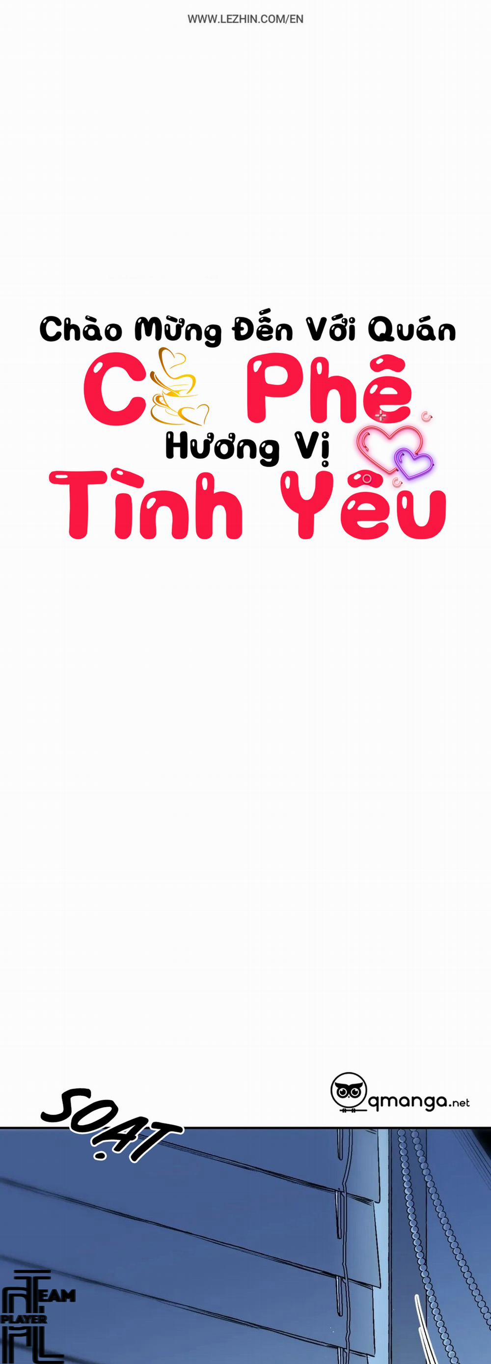 (18+) Chào Mừng Tới Quán Cafe Tình Yêu 30.1 trang 0