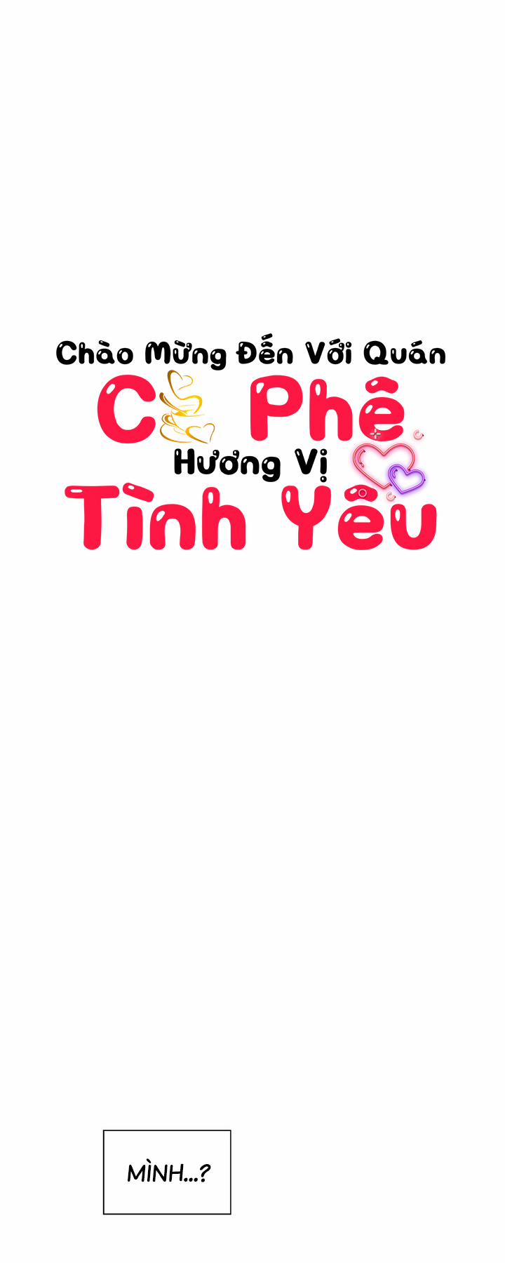 (18+) Chào Mừng Tới Quán Cafe Tình Yêu 31.1 trang 1