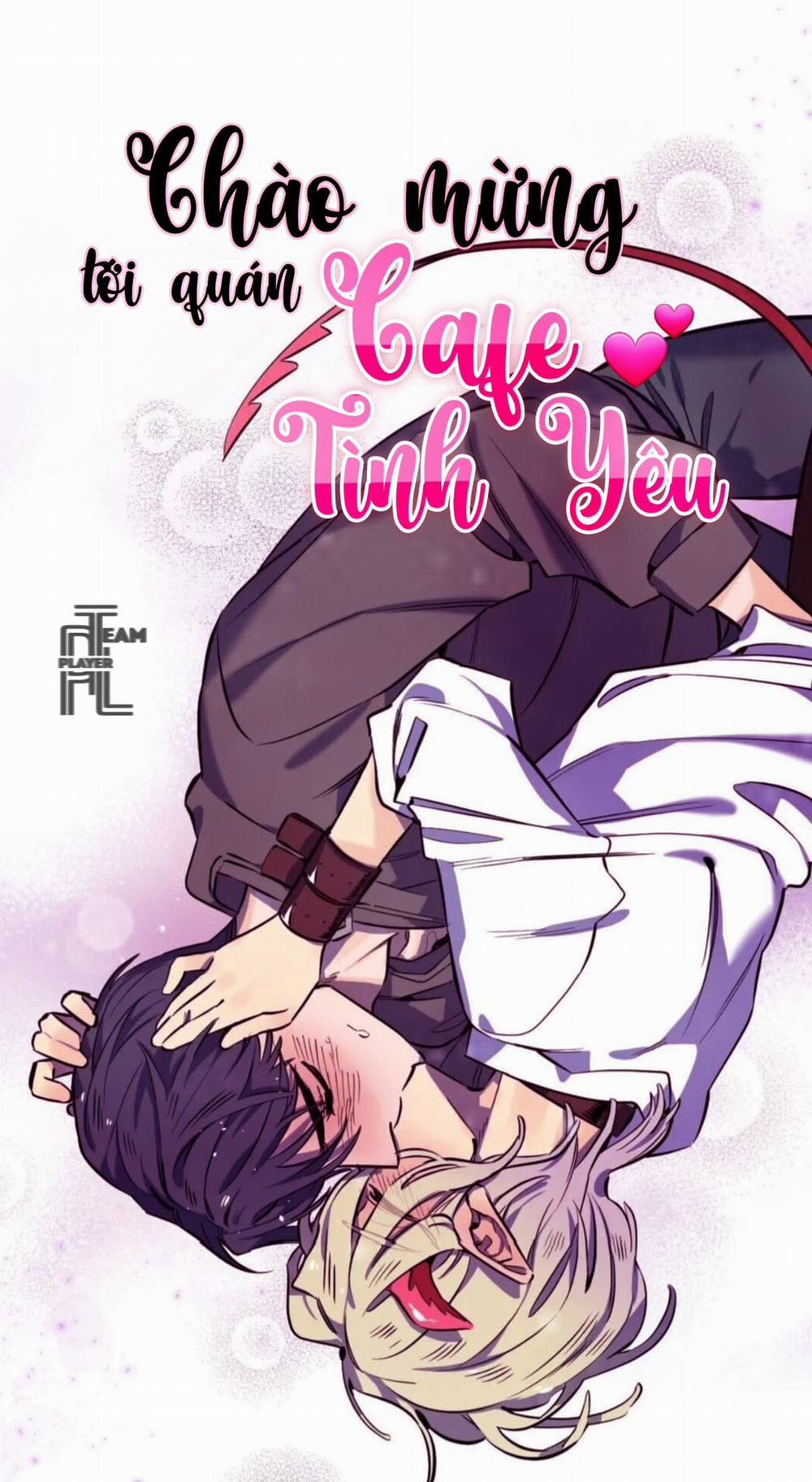 (18+) Chào Mừng Tới Quán Cafe Tình Yêu 40.1 trang 0