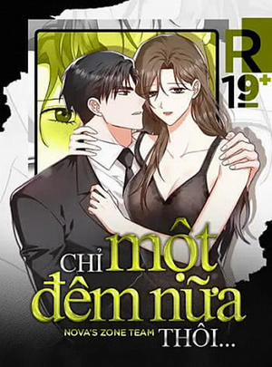 Đọc truyện tranh [18+] Chỉ Một Đêm Nữa Thôi