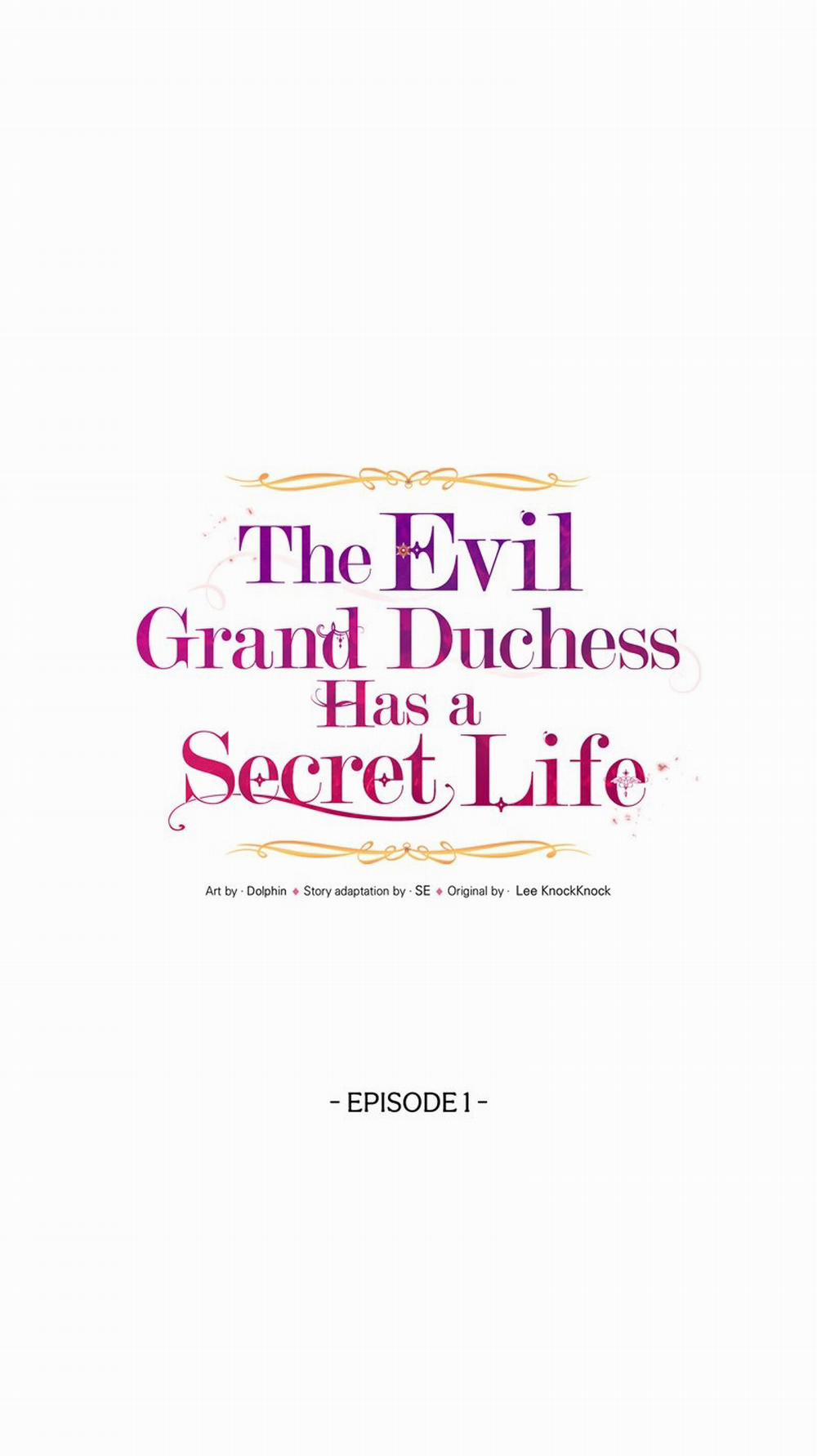 [18+] Cuộc Đời Bí Ẩn Của Đại Công Tước Phu Nhân Phản Diện 1.1 trang 13