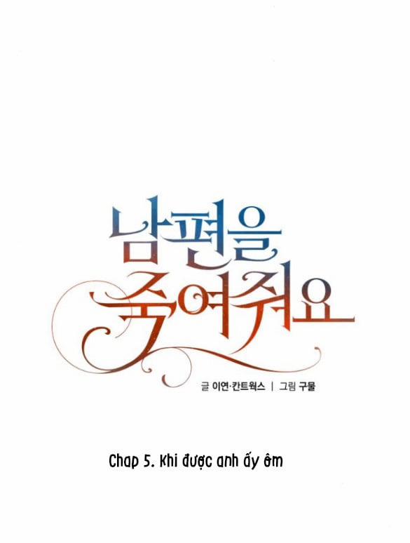 [18+] Hãy Giết Chồng Tôi Đi 5.1 trang 2