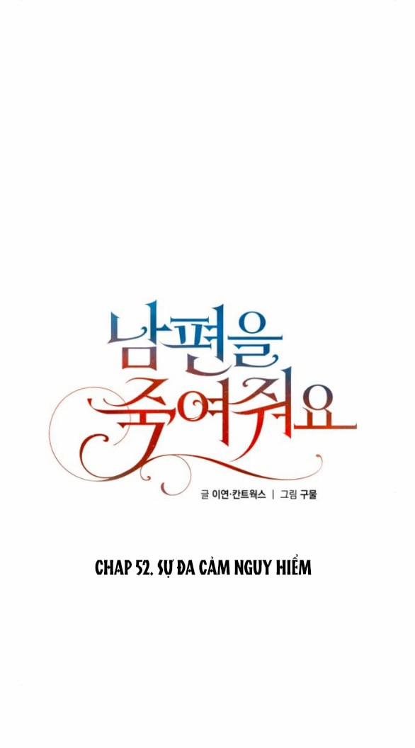 [18+] Hãy Giết Chồng Tôi Đi 52.2 trang 4