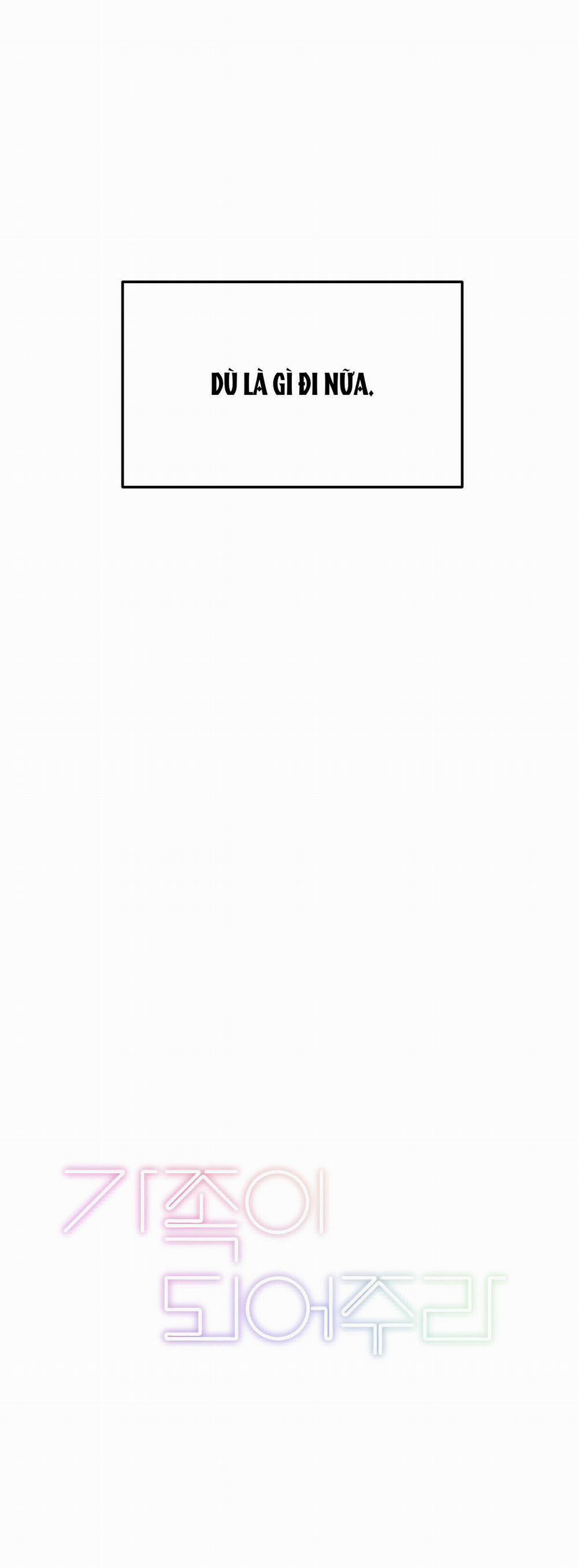 [18+] Hãy Trở Thành Gia Đình Của Tôi 1.1 trang 3