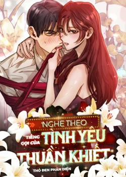 Đọc truyện tranh [18+] Nghe Theo Tiếng Gọi Của Tình Yêu Thuần Khiết