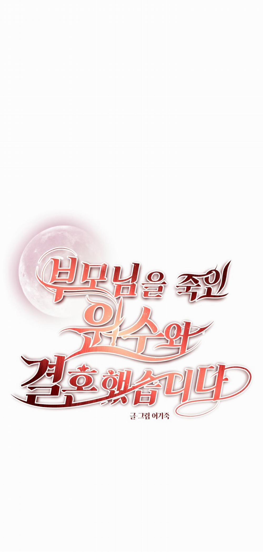 [18+] Tôi Đã Kết Hôn Với Kẻ Thù Giết Cha Mẹ 16.1 trang 12