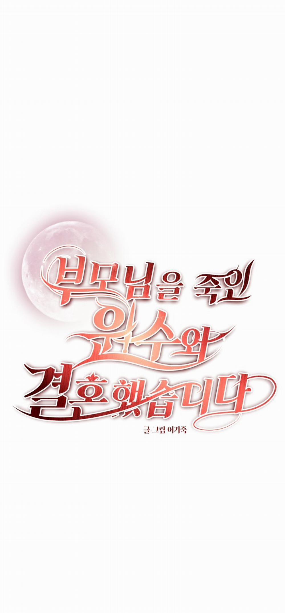 [18+] Tôi Đã Kết Hôn Với Kẻ Thù Giết Cha Mẹ 17.1 trang 20