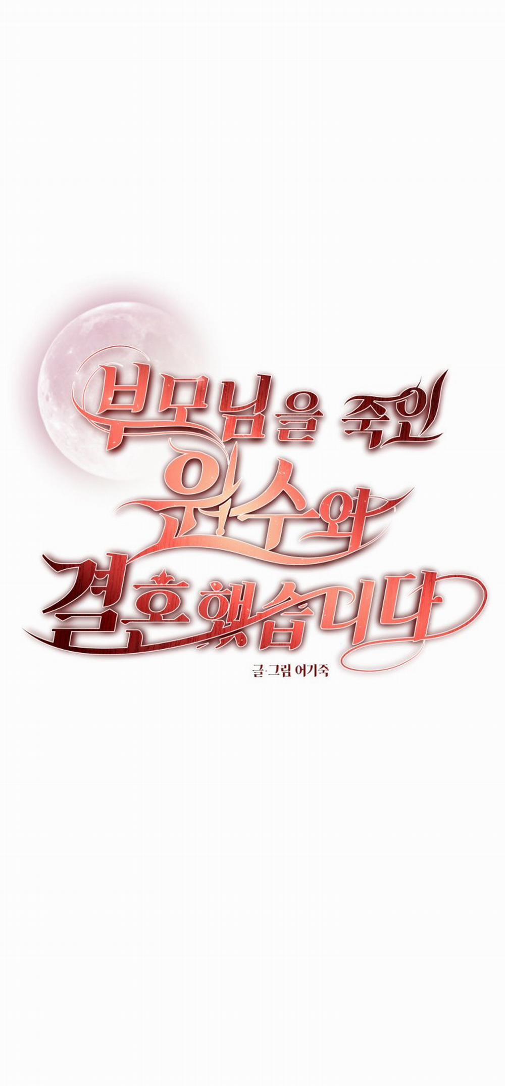 [18+] Tôi Đã Kết Hôn Với Kẻ Thù Giết Cha Mẹ 31.1 trang 9