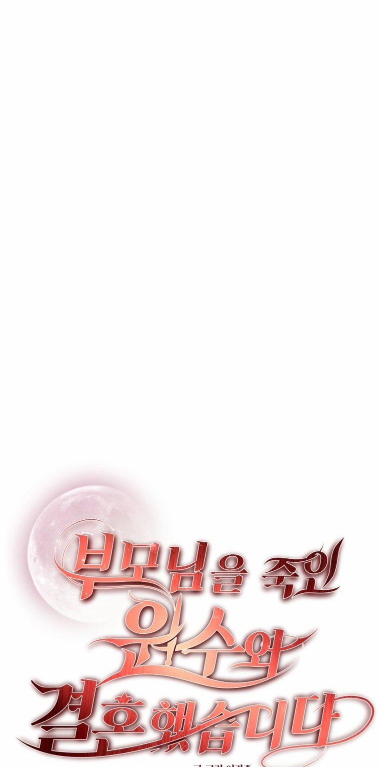 [18+] Tôi Đã Kết Hôn Với Kẻ Thù Giết Cha Mẹ 37.1 trang 9