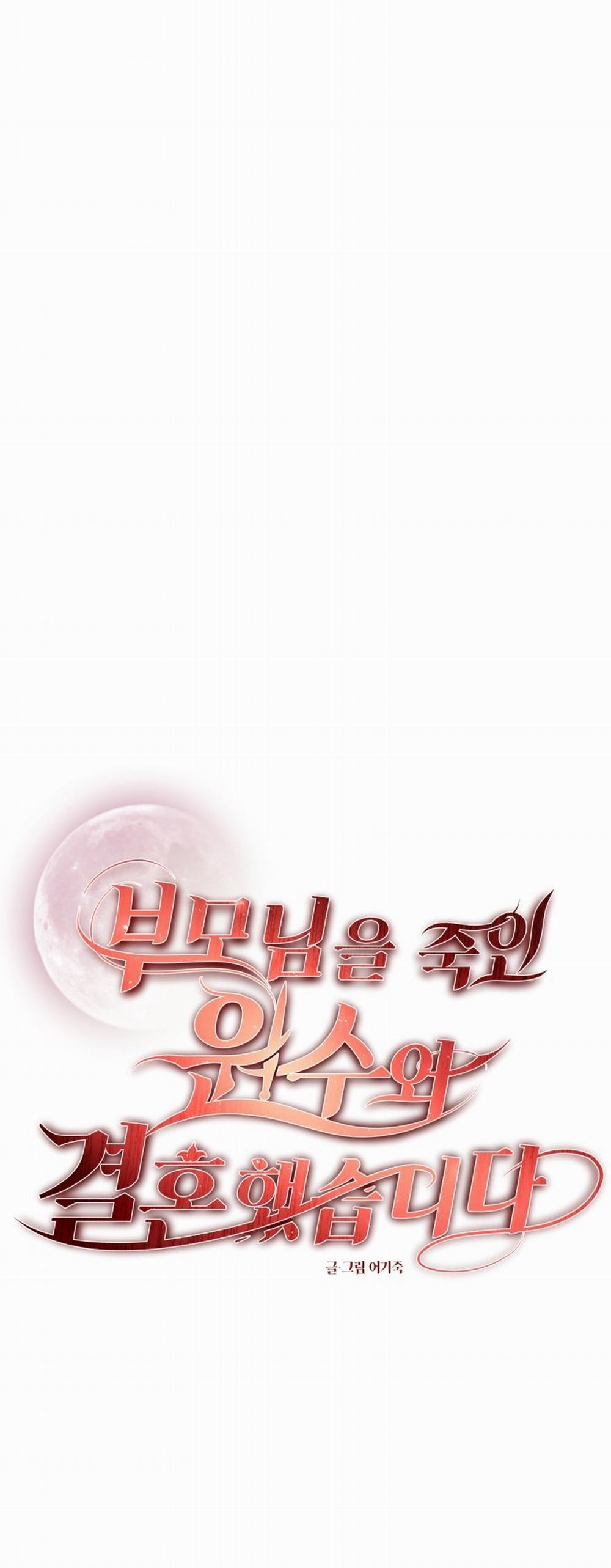 [18+] Tôi Đã Kết Hôn Với Kẻ Thù Giết Cha Mẹ 5.1 trang 13