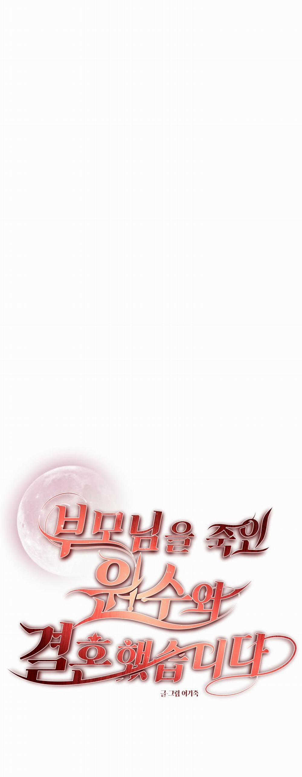 [18+] Tôi Đã Kết Hôn Với Kẻ Thù Giết Cha Mẹ 9.1 trang 19