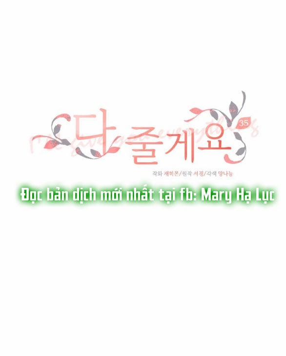 [18+] Tôi Sẽ Cho Em Hết 35.1 trang 1