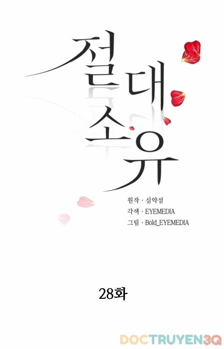 [18+] Tuyệt Đối Chiếm Hữu 28 trang 11