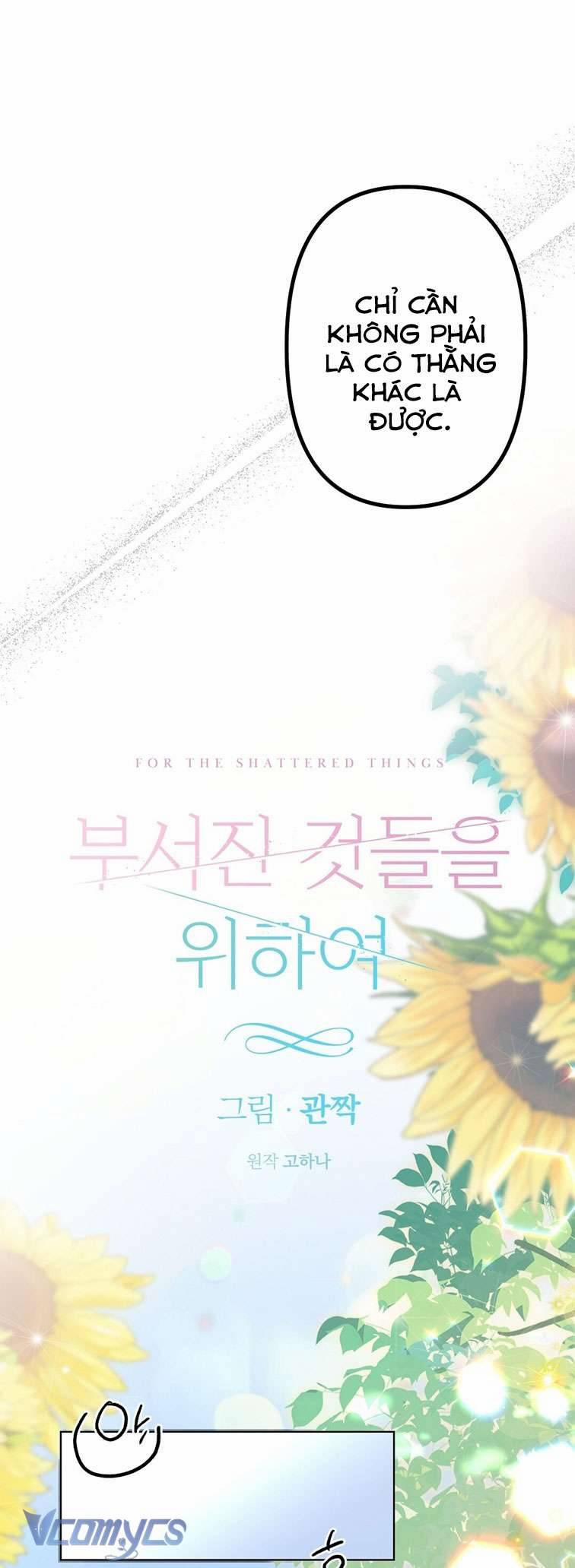 [18+] Vì Những Thứ Đã Tan Vỡ 21 trang 9