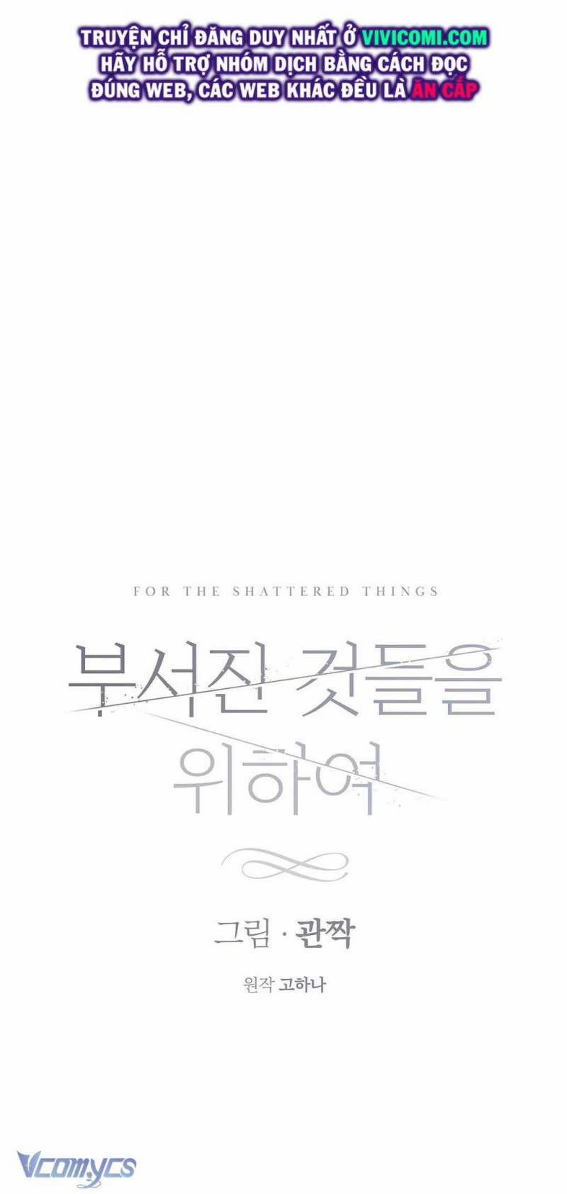 [18+] Vì Những Thứ Đã Tan Vỡ 36 trang 6