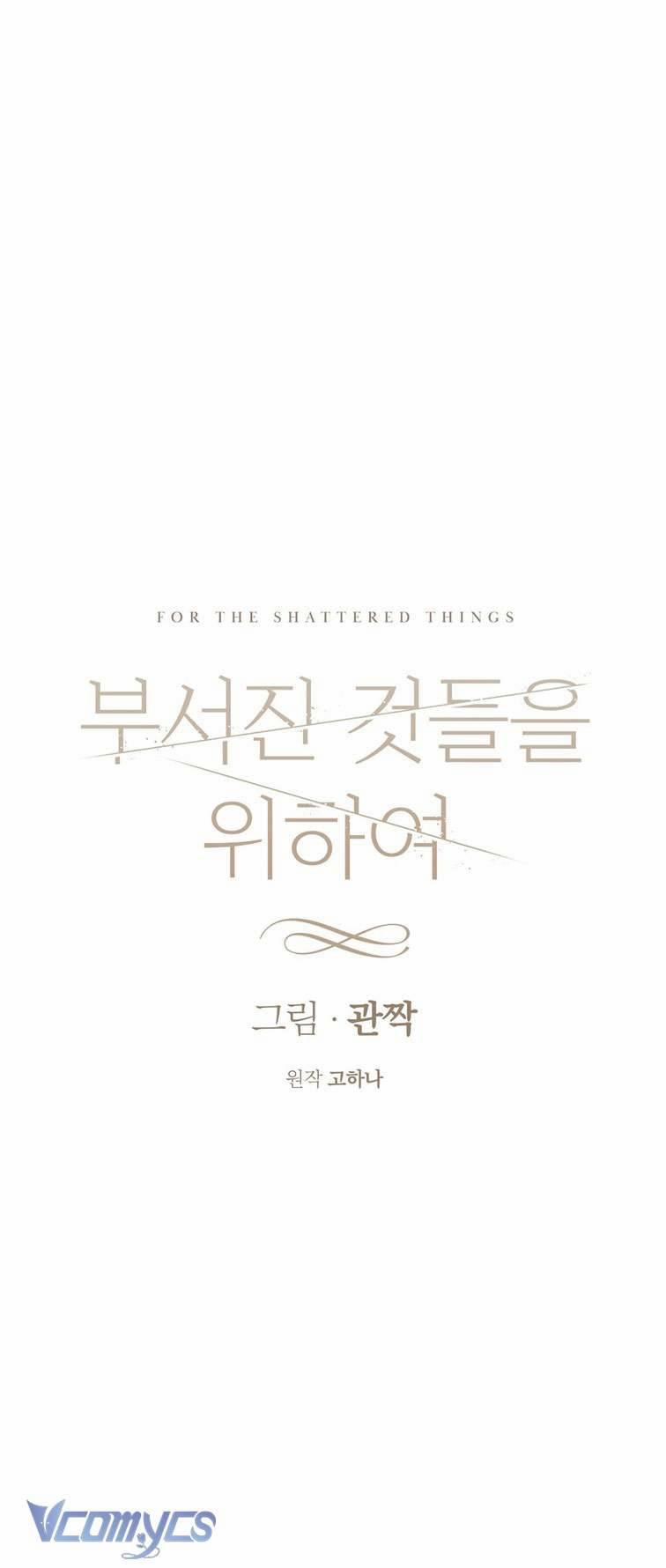 [18+] Vì Những Thứ Đã Tan Vỡ 4 trang 10