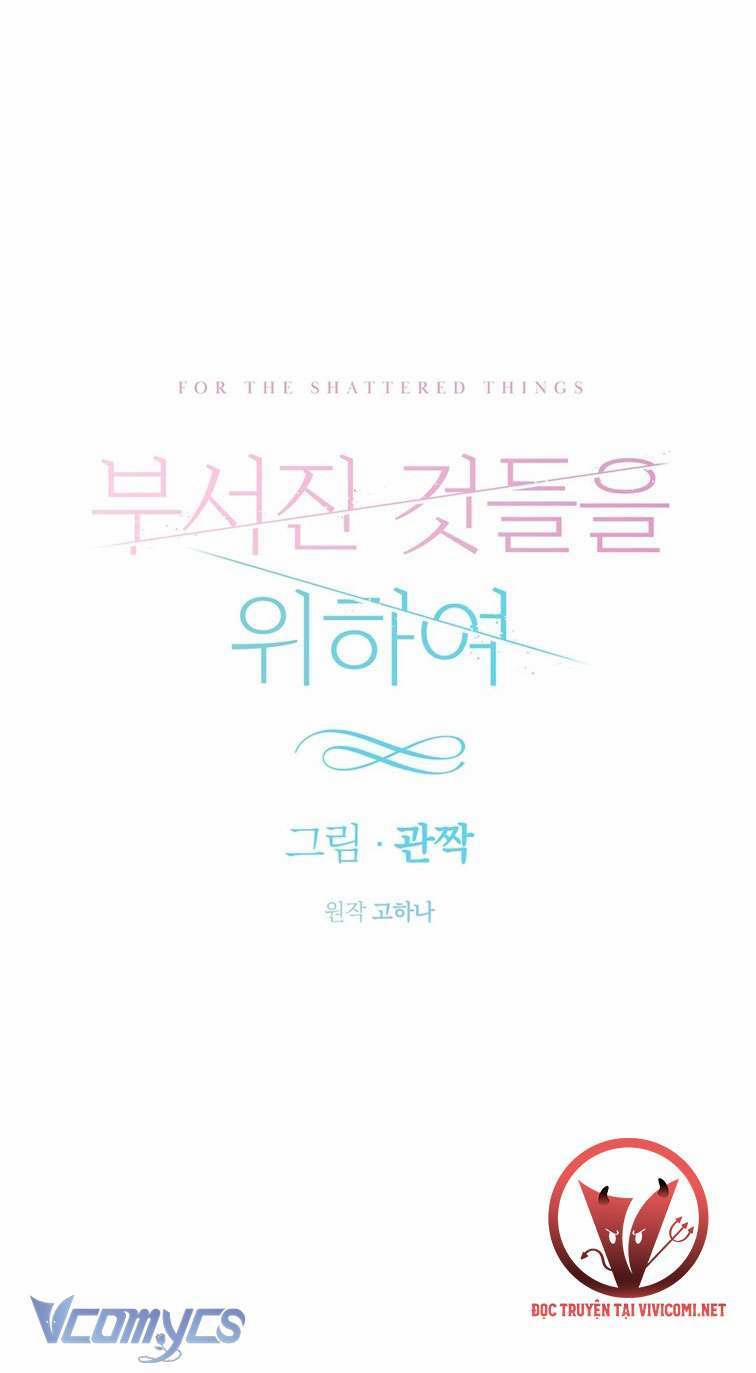 [18+] Vì Những Thứ Đã Tan Vỡ 42 trang 15