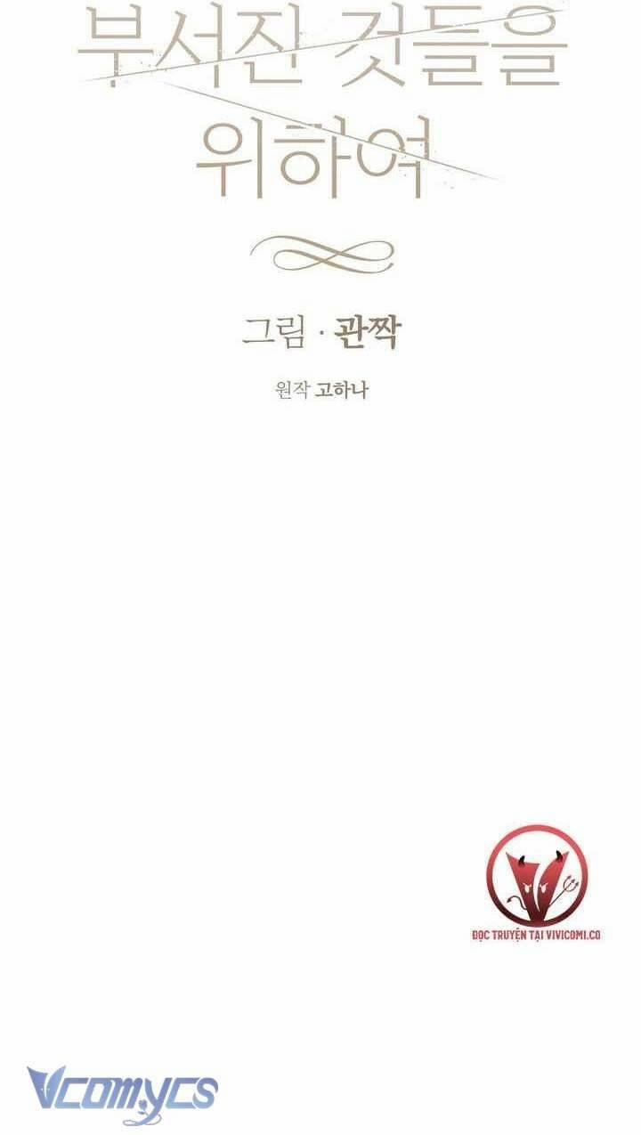 [18+] Vì Những Thứ Đã Tan Vỡ 55 trang 29