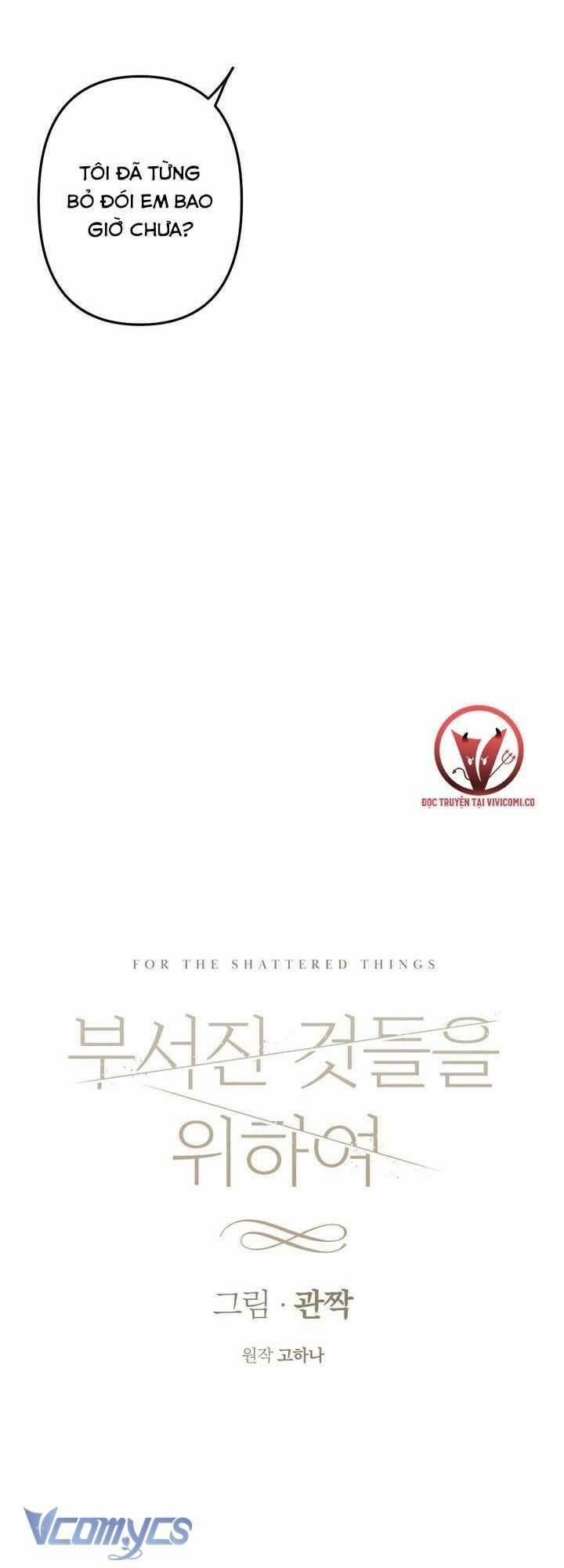 [18+] Vì Những Thứ Đã Tan Vỡ 57 trang 14