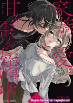 Đọc truyện tranh [21+] Chiếc Lồng Tình Yêu Ngọt Ngào Méo Mó