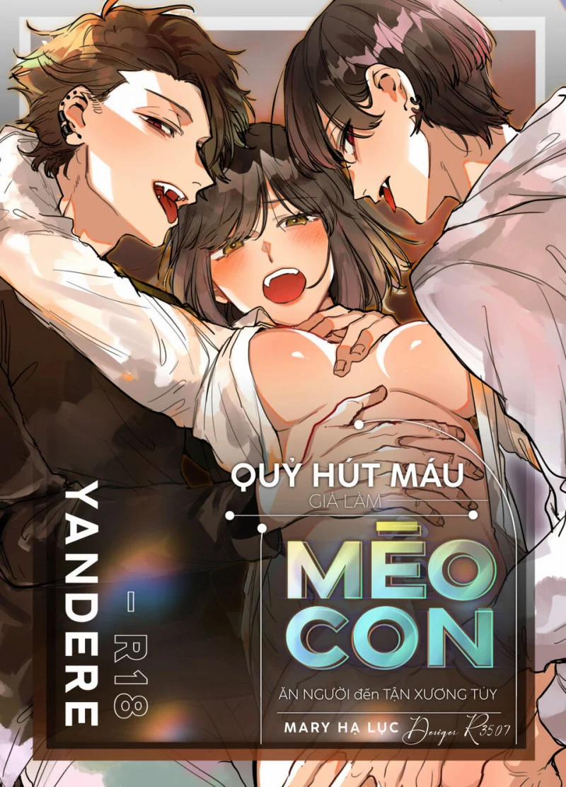 [21+] Quỷ Hút Máu Giả Làm Mèo Con Ăn Người Đến Tận Xương Tủy - Không Che 4 trang 0