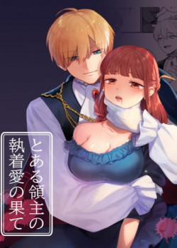 Đọc truyện tranh [21+] Tôi Bị Ám Ảnh Bởi Dục Vọng Khống Chế Trong Tình Yêu Điên Cuồng Của Lãnh Chúa - Nam Yandere