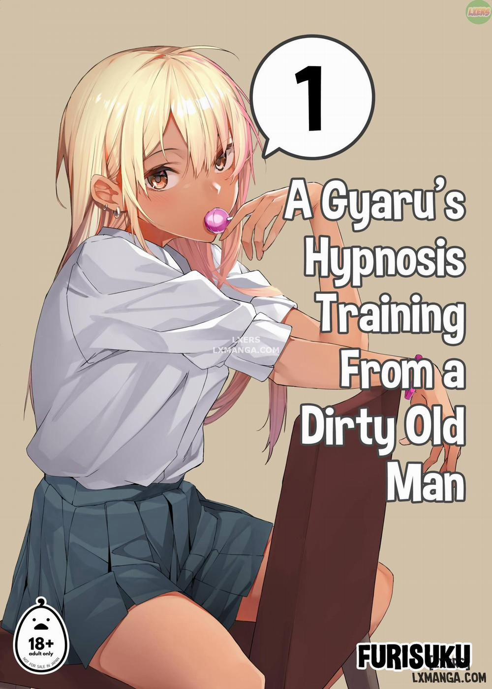 A Gyaru's Hypnosis Training From a Dirty Old Man Oneshot trang 0