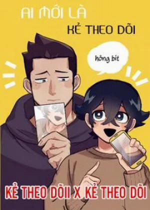 Đọc truyện tranh Ai Mới Là Kẻ Theo Dõi