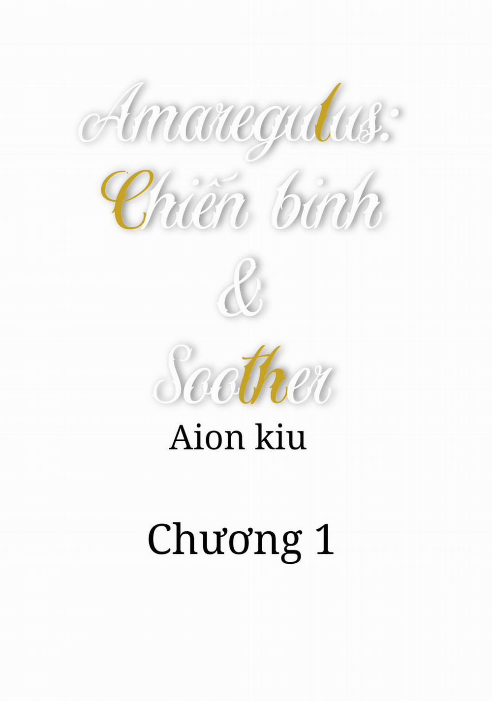 Amaregulus: Chiến Binh & Soother 1 trang 0