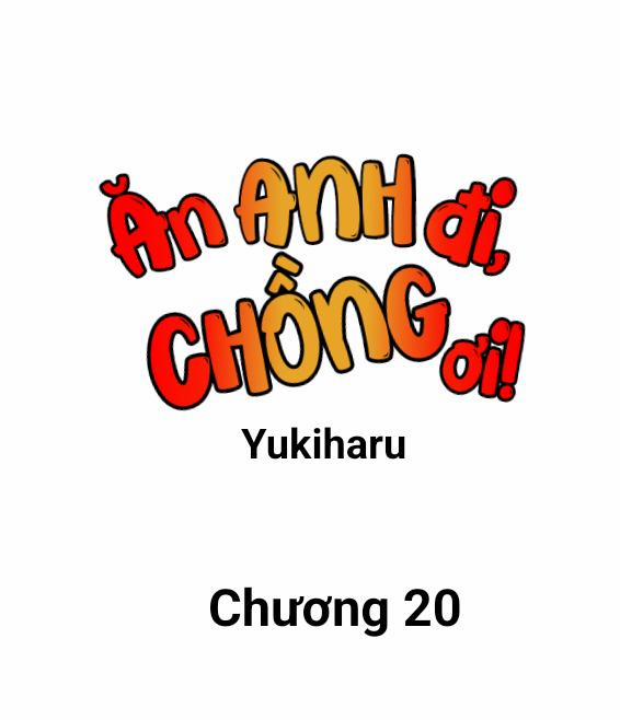 Ăn Anh Đi, Chồng Ơi! 20 trang 0