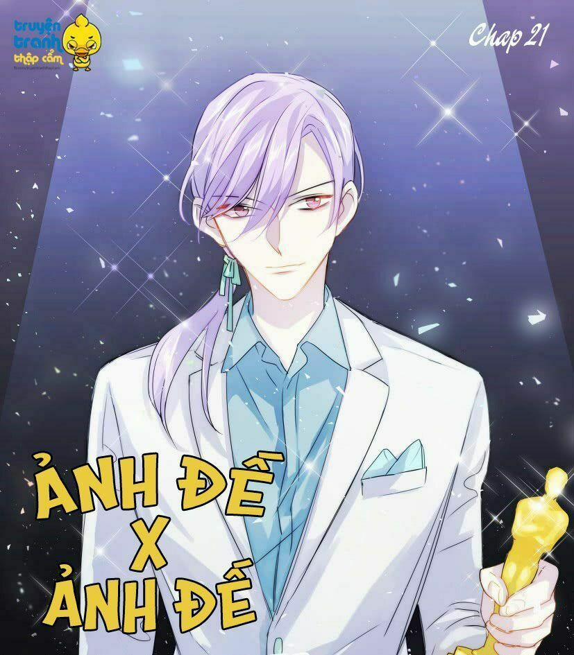 Ảnh Đế X Ảnh Đế 21 trang 0