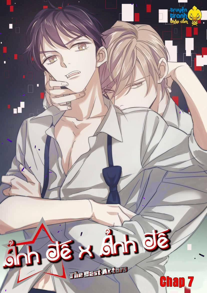 Ảnh Đế X Ảnh Đế 7 trang 0