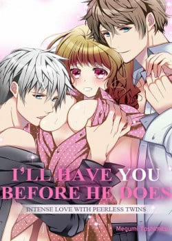 Đọc truyện tranh Anh Sẽ Có Được Em Trước Cậu Ta