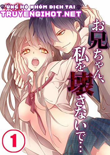 Anh Trai, Xin Đừng Hủy Hoại Em 12.1 trang 1