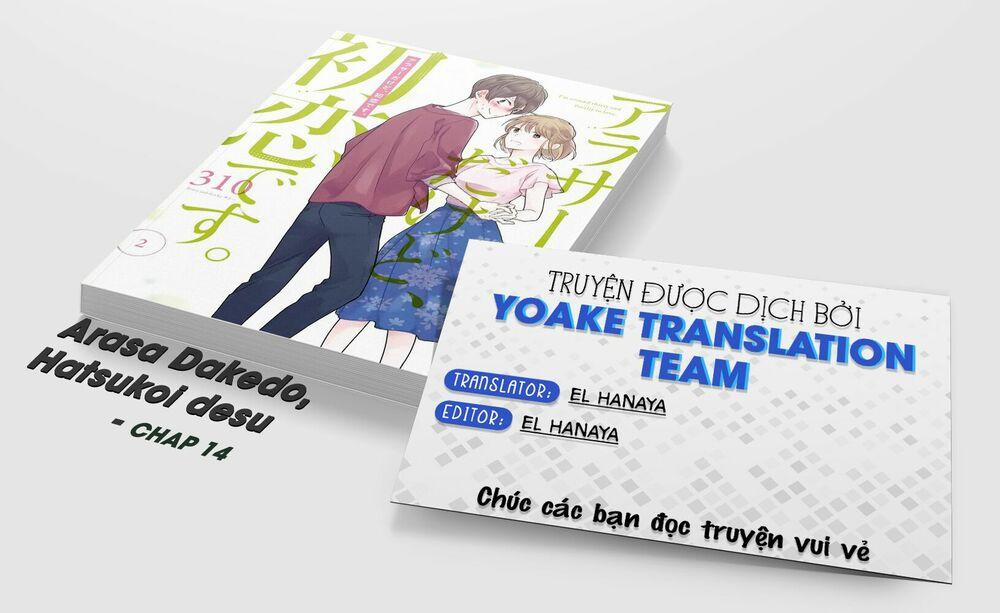 Arasa Dakedo, Hatsukoi Desu 14 trang 0