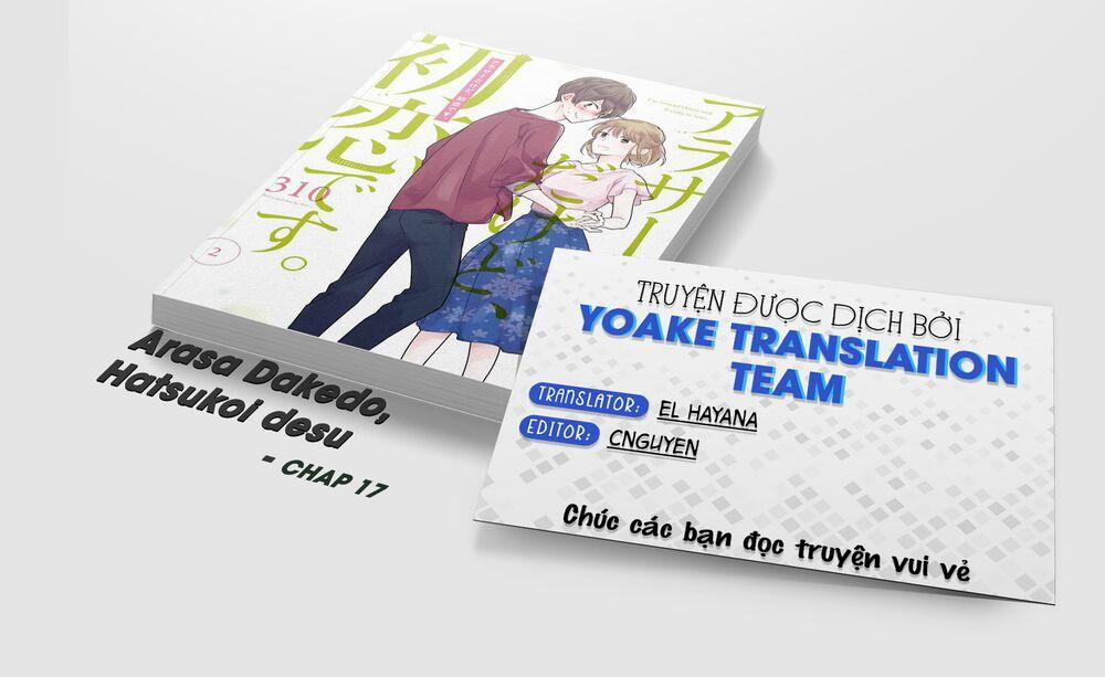 Arasa Dakedo, Hatsukoi Desu 17 trang 0