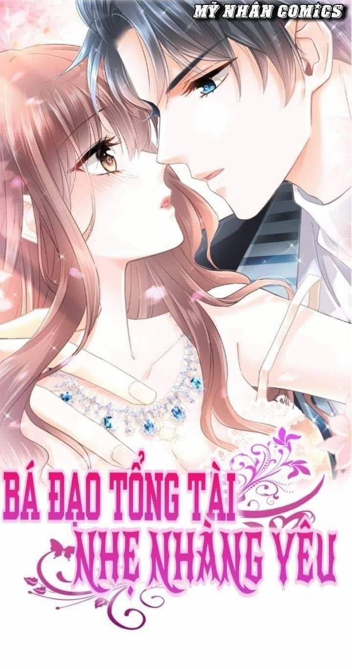 Bá Đạo Tổng Tài Nhẹ Nhàng Yêu 66 trang 0