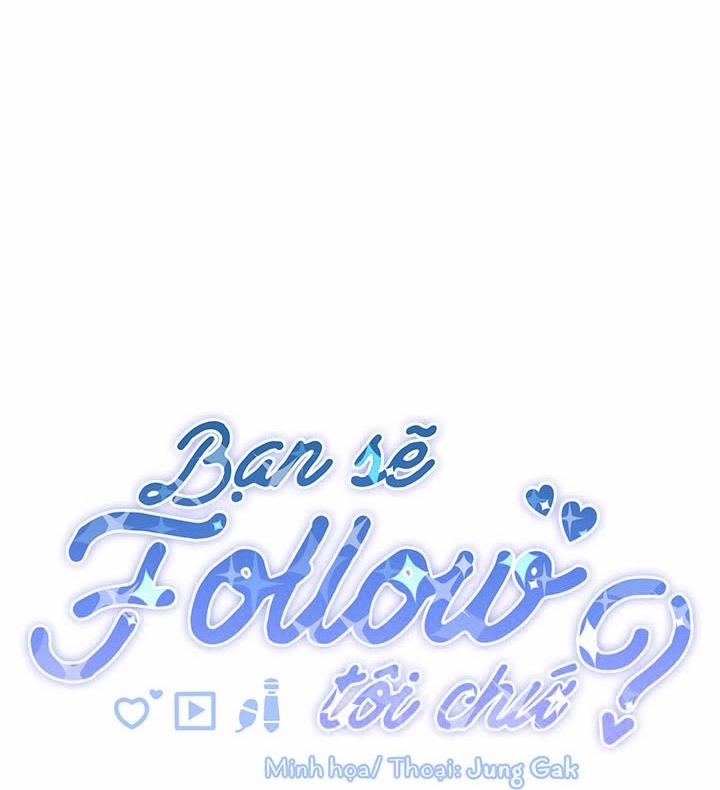 Bạn Sẽ Follow Tôi Chứ? 46 trang 16