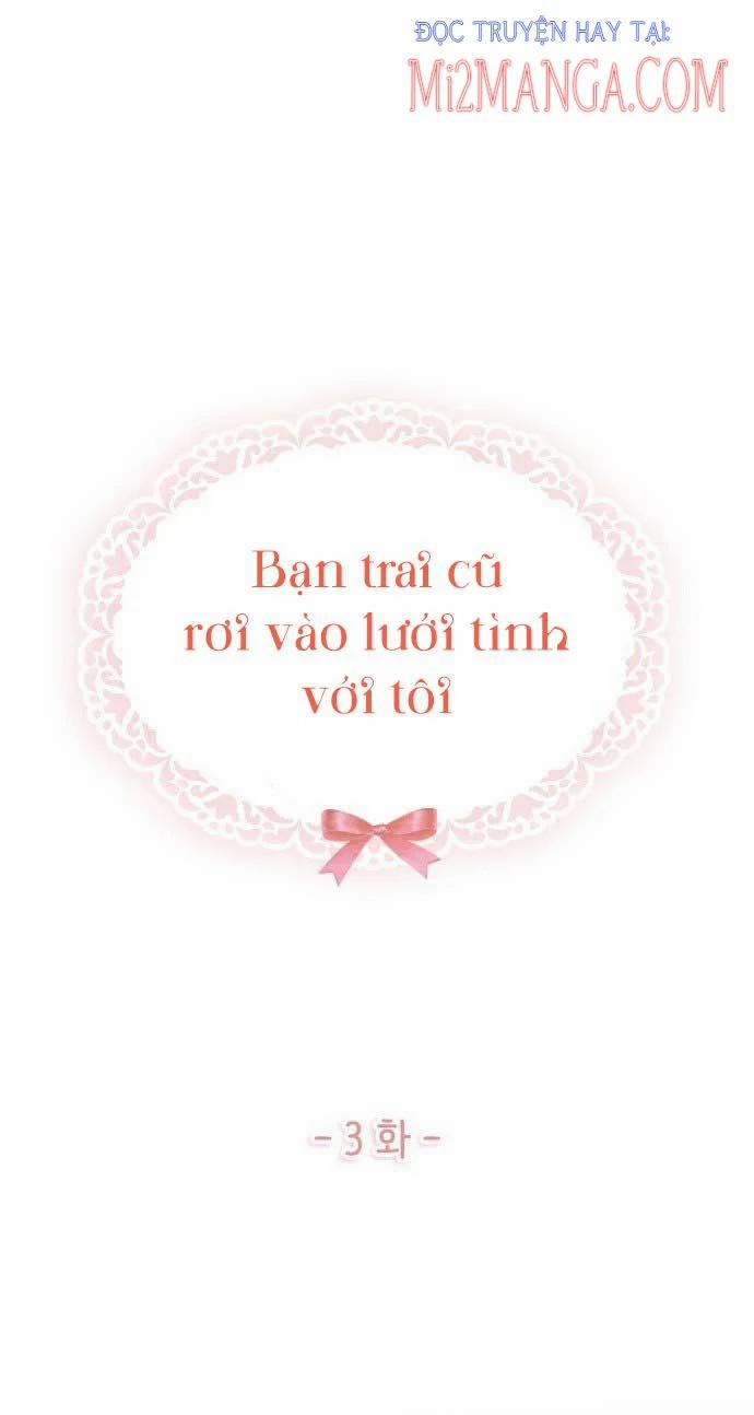 Bạn Trai Cũ Rơi Vào Lưới Tình Với Tôi 3 trang 0
