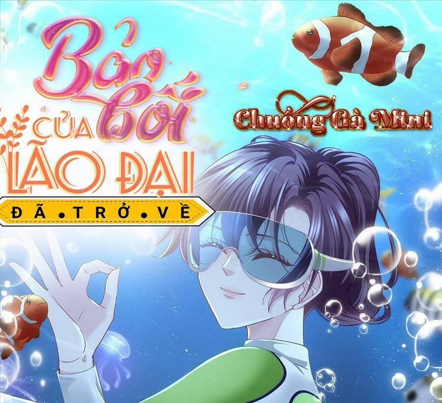 Bảo Bối Tâm Gan Của Lão Đại Xuyên Không Trở Lại Rồi 136 trang 0