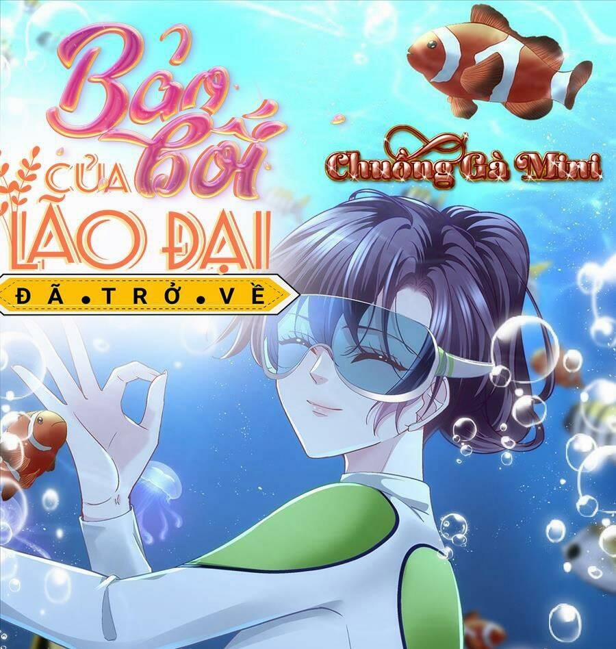 Bảo Bối Tâm Gan Của Lão Đại Xuyên Không Trở Lại Rồi 138 trang 0