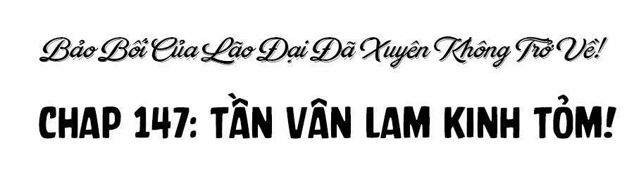 Bảo Bối Tâm Gan Của Lão Đại Xuyên Không Trở Lại Rồi 147 trang 3