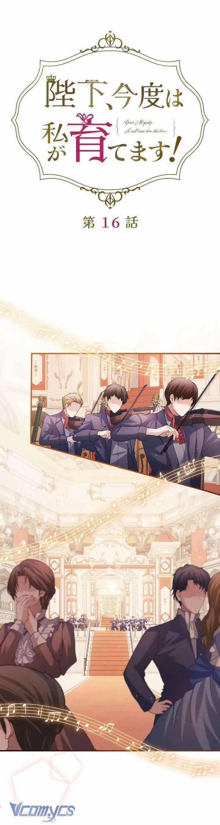 Bệ Hạ À, Từ Giờ Tôi Sẽ Nuôi Dưỡng Thằng Bé 16 trang 5