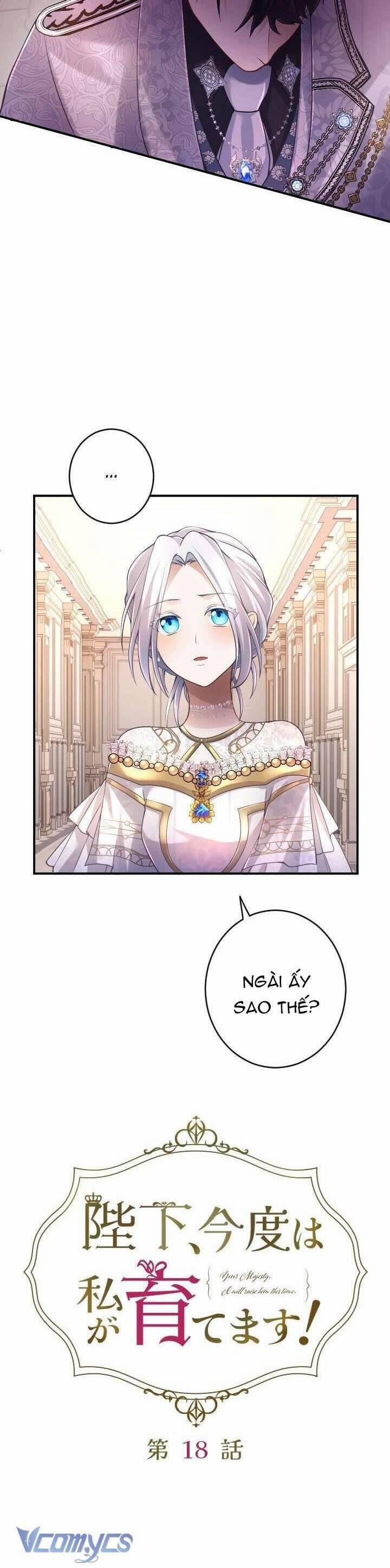 Bệ Hạ À, Từ Giờ Tôi Sẽ Nuôi Dưỡng Thằng Bé 18 trang 13