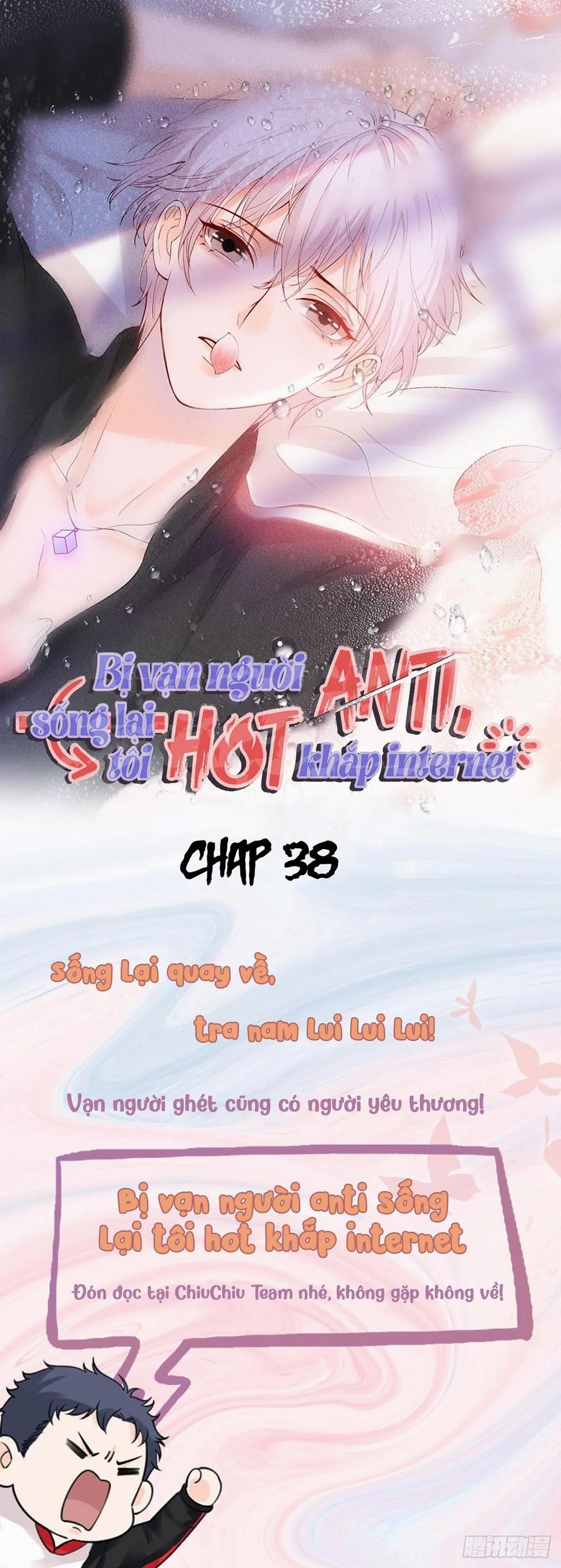 Bị Vạn Người Anti, Sống Lại Tôi Hot Khắp Internet 38 trang 0