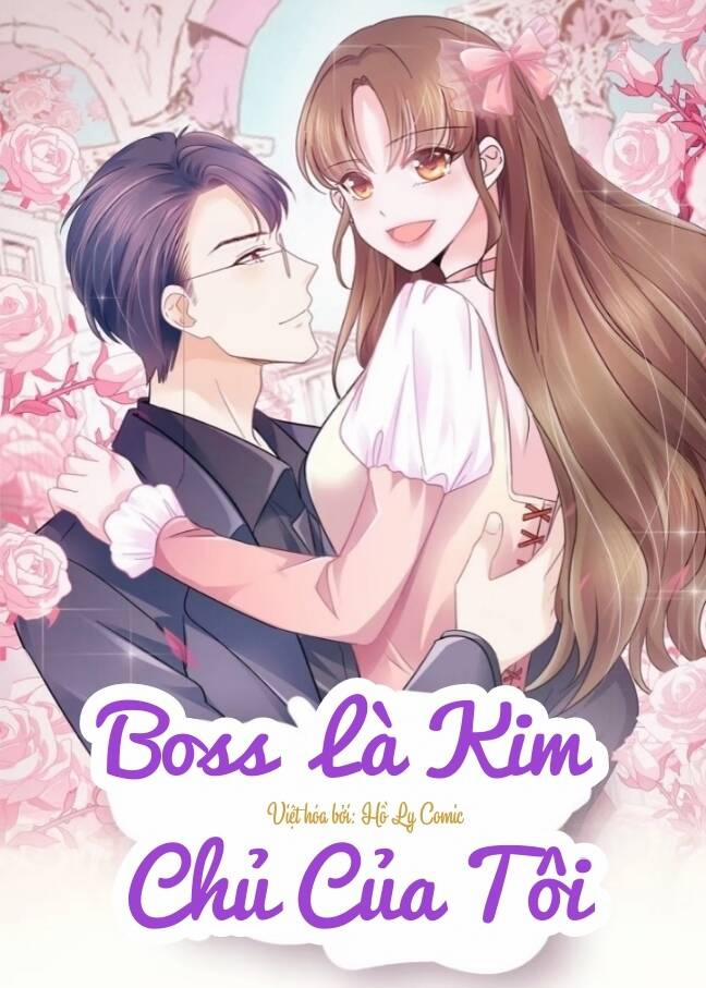 Boss Là Kim Chủ Của Tôi 17 trang 0