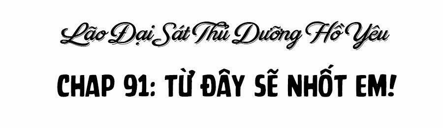 Boss Sát Thủ Dưỡng Hồ Yêu 91 trang 1