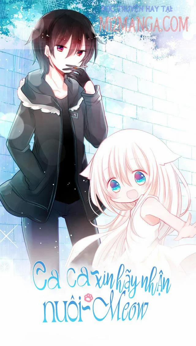 Ca Ca Xin Hãy Nhận Nuôi~Meow 2 trang 0